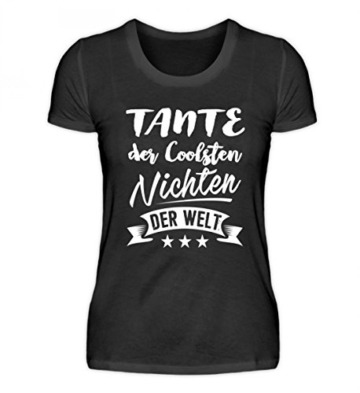 Damen T Shirt – Tante der coolsten Nichten Geschenk - 