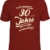 Das Geschenk T-Shirt zum 30. Geburtstag - Mit echtem Siebdruck Bedruckt - 1