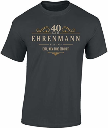T-Shirt: Ehrenmann 40 Jahre - Jahrgang 1979 - Geschenk zum 40. Geburtstag - Mann Männer Herren - Lustig - Fun - Vierzig-Ster - Birthday - Jugend-Wort - Ehre - Sport - Fan - 1
