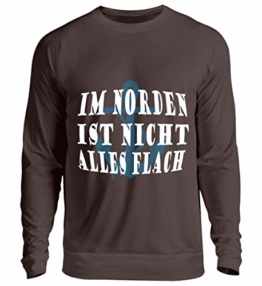 Shirtee Im Norden ist Nicht Alles flach Bauchdruck Plattdeutsch | Norddeutsch | Norden - Unisex Pullover - 1