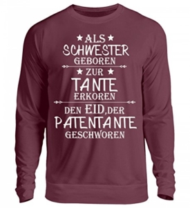 Shirtee Schwester,Tante, Patentante geschworen – Unisex Pullover -