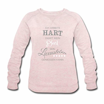 Spreadshirt Arbeite Hart Für Mein Pferd Spruch Frauen Bio-Sweatshirt von Stanley & Stella - 1