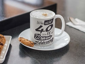 Tasse mit tollem Spruch Geschenkidee zum 40. Geburtstag I Ich bin nicht 40 Ich bin 18 mit 22 Jahren Erfahrung I Schöne Kaffee-Tasse von Shirtinator - 8